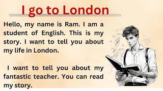 Improve Your English Through story || Graded Reader || Igo to Landon English Story || Learn English