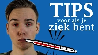 10 TIPS VOOR ALS JE ZIEK BENT!