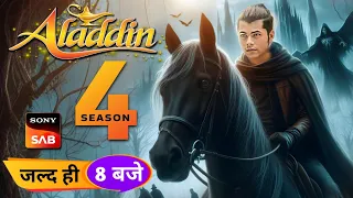 Aladdin Season 4 Release Date Episode 1 | New Promo | Latest Update | Aladdin Naam To Suna Hoga 4