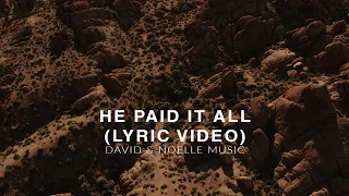 He Paid It All (Lyric Video)