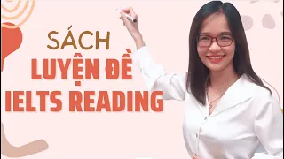 IELTS Reading Bài 13: Bộ Sách Luyện Đề IELTS Reading - Tài liệu luyện đề Reading | IELTS Thanh Loan