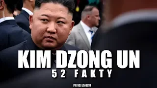 KIM DZONG UN - 52 FAKTY NIE MITY