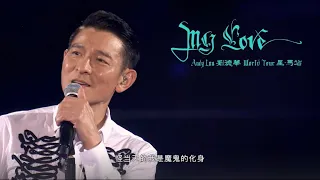 「MY LOVE劉德華世界巡迴演唱會 - 星馬站」精選丨My Love Andy Lau World Tour - Kuala Lumpur & Singapore 2019