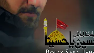 Farhan Ali Waris /Bolay Jahan Hussain Ya Hussaina /2021 1443