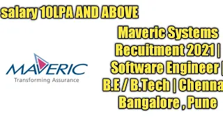 Maveric Systems Recuitment 2021 | Software Engineer | B.E / B.Tech | Chennai , Bangalore , Pune