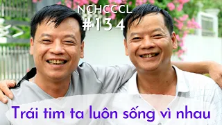 Như chưa hề có cuộc chia ly 134: Trái tim ta luôn sống vì nhau