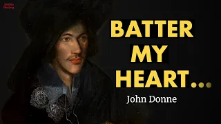 Batter my heart, three-person'd God - John Donne poem reading | Jordan Harling Reads