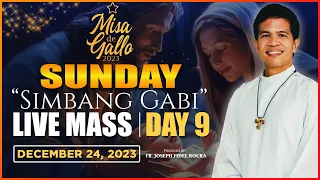 SUNDAY FILIPINO MASS TODAY LIVE | DAY 9 MISA DE GALLO || DECEMBER 24, 2023 || FR. JOSEPH FIDEL ROURA