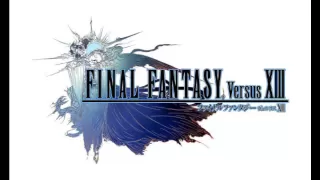 Final Fantasy XV - Omnis Lacrima (Final Fantasy versus XIII)
