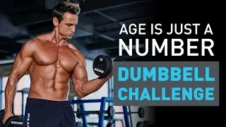 Age Is Just A Number - Dumbbell Workout Challenge!