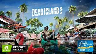 Dead Island 2 - GTX 1050 Ti - i7 3770 - All Settings Tested