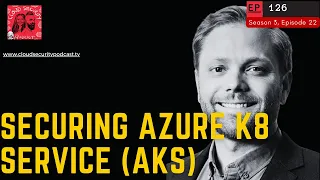Azure Kubernetes Service (AKS) Security Explained
