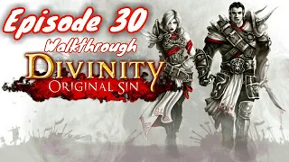 Divinity: Original Sin | Gameplay Walkthrough | Episode 30 | PS4 HD | No Commentary