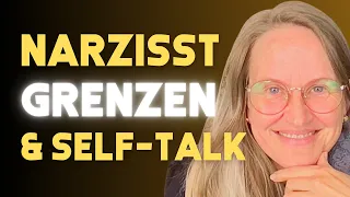 NARZISSTEN GRENZEN SETZEN ist emotional: So SCHALTEST du deinen negativen SELF-TALK aus . HEILE DICH