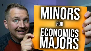 8 MINORS for Economics MAJORS