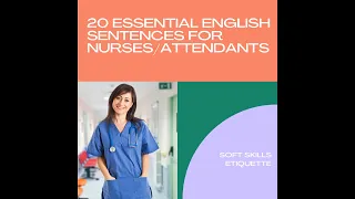 20 Essential English sentences for Nurses & Attendants| #learnenglish #healthcare #softskills