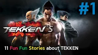 11 FUN FUN Stories about Tekken #1 by. FFun