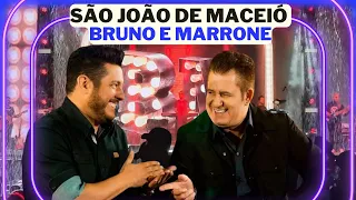 [BRUNO E MARRONE INÉDITO NO SÃO JOÃO DE MACEIÓ] 2022 ⭐️✨