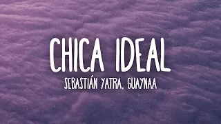 Sebastián Yatra, Guyanaa   Chica Ideal Letra Lyrics 1 hora de