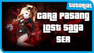 Cara Daftar dan Download Lost Saga SEA