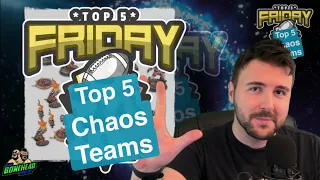 Top 5 Chaos Teams - Top 5 Friday (Bonehead Podcast)