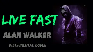 Live Fast - Alan Walker | (Instumental cover)|Soham EDM