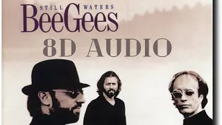 Bee Gees - I Started A Joke 8d Audio