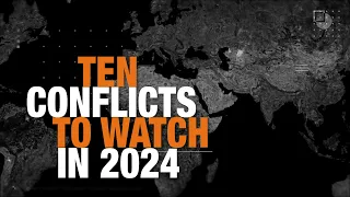 10 Conflicts to Watch in 2024