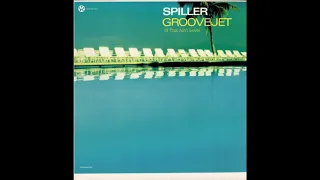 Spiller - Groove Jet HQ