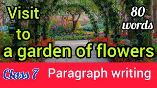 visit to a flower garden paragraph | a visit to a garden essay in english | visit a garden class 7