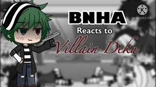 BNHA react Villain Deku//1k special//