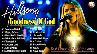 Goodness Of God Hillsong Worship 2023 🙏Top 20 Hillsong Worship Greatest Favorite Gospel Songs 2023