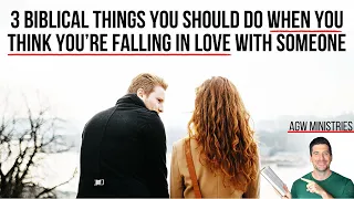 When a Christian Thinks They're Falling in Love, the Bible Says . . .