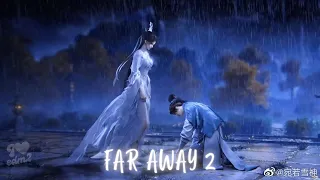 【GMV】Alan Walker Style - Far Away 2 || Animation Music Video