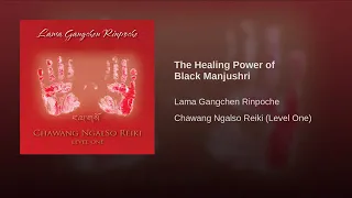Black Manjushri (Kyabje Gangchen Rinpoche's voice)