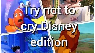 Try not to cry: Disney edition :)