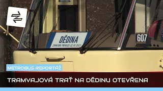Tramvajová trať na Dědinu otevřena | REPORTÁŽ