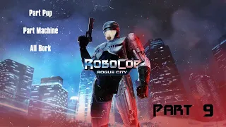 Soot's Final Encore | RoboCop: Rogue City - Part 9