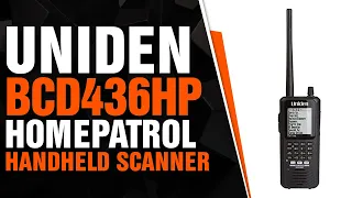 Uniden BCD436HP HomePatrol Series Digital Handheld Scanner. TrunkTracker V, Simple