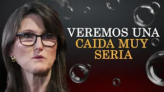 CATHIE WOOD advierte de una BURBUJA a punto de ESTALLAR