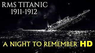 RMS Titanic Classic Movie: A Night to Remember 1958