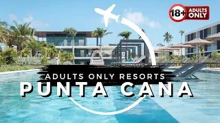 Top 10 Best ADULTS ONLY Resorts in Punta Cana 2024