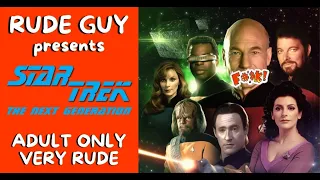 Star Trek - The Next Generation by Rude Guy (Funny Video 2021 Adult Comedy)