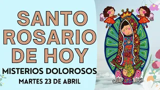 💖Santo Rosario de hoy MARTES 23 DE ABRIL 🌿 MisteriosDolorosos 🌿 Rosario a la Virgen María💖