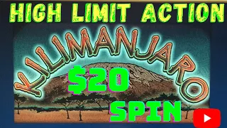HIGH LIMIT KILIMANJARO Slot Play  $20 spin bet