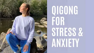 Qigong Exercises For Stress, Anxiety & Energy | Qigong With Kseny