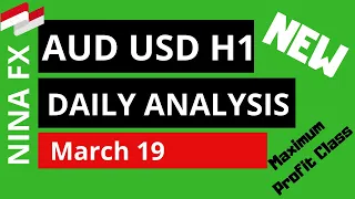 AUD USD Daily Analysis Forecast for Thursday March 19 2020 by Nina Fx