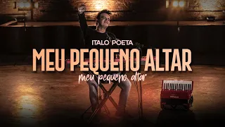 Italo Poeta - Meu pequeno altar (Vídeo Oficial)