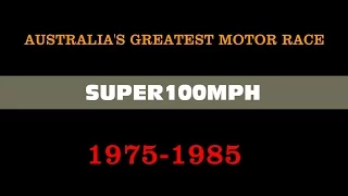 AUSTRALIA'S GREATEST MOTOR RACE 1975-1985