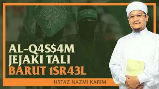 Ustaz Nazmi Karim - Al-Q4s$4m Jejaki Tali Barut 1sr43l